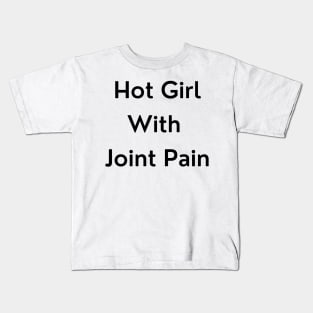 Hot Girl with Joint Pain Kids T-Shirt